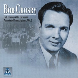 Bob Crosby & The Bobcats - Long Ago and Far Away