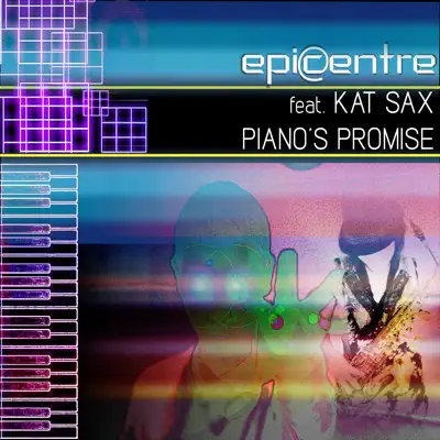 Piano's Promise (feat. Kat Sax) - Single - Epicentre