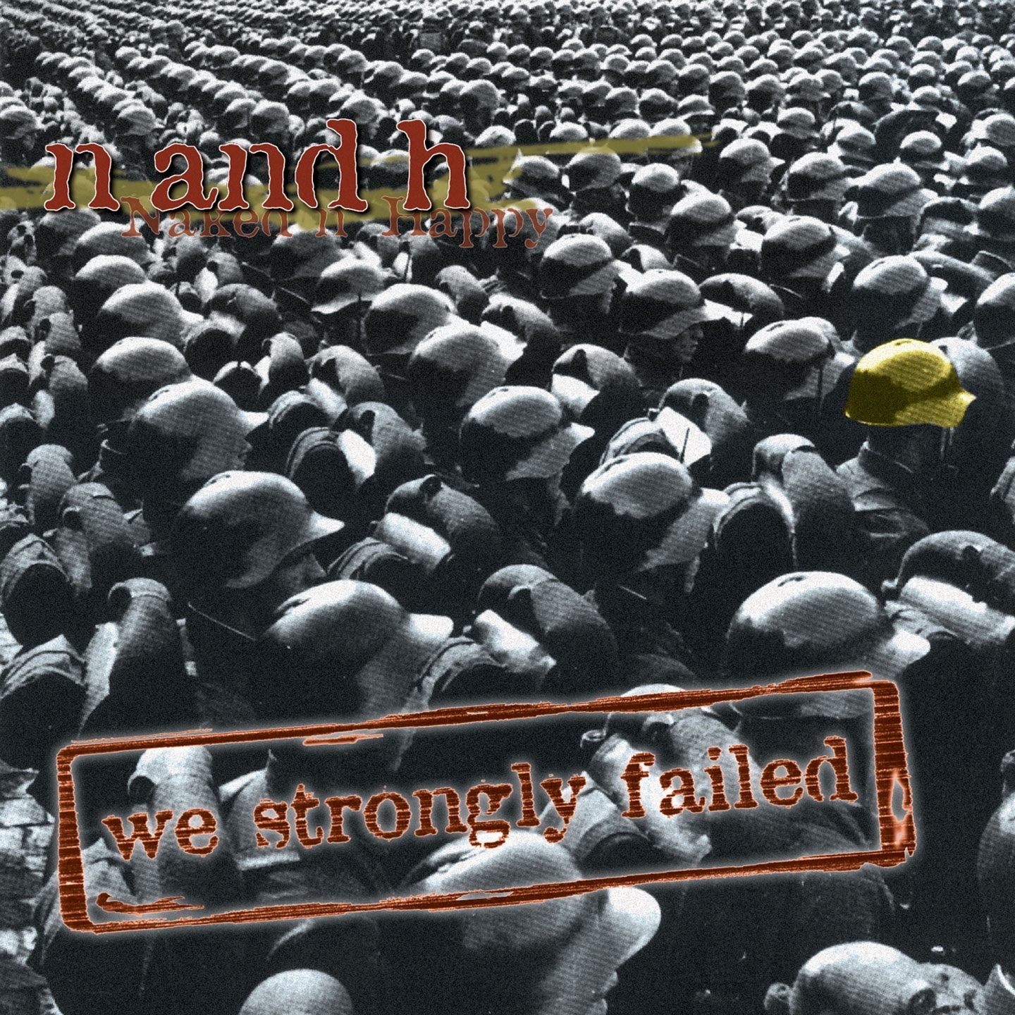 We Strongly Failed, 2002