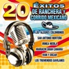 20 Éxitos de Ranchera y Corrido Mexicano