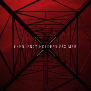 Frequency Holders Remixes