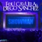 Showman - Edu Cayuela & Diego Sanchez lyrics