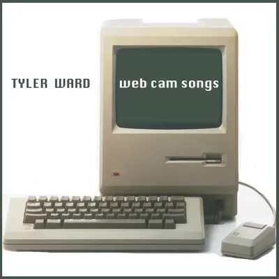 Web Cam Songs - Single - Tyler Ward