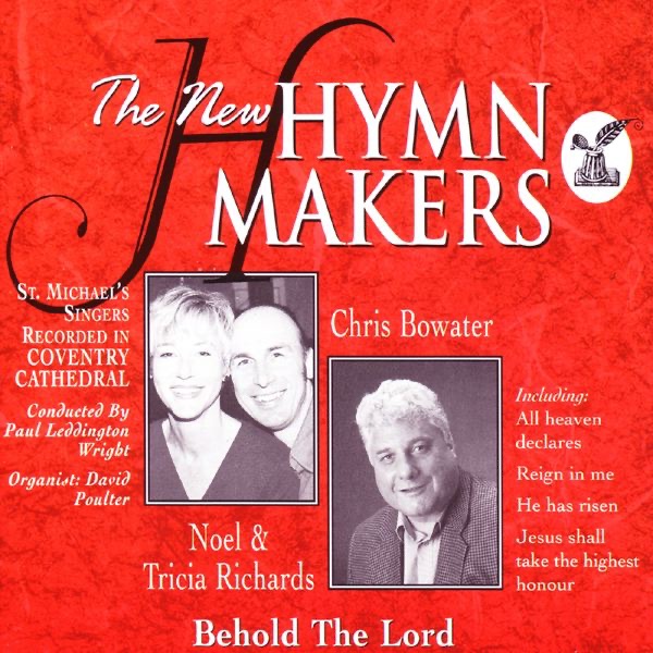 Behold the Lord (feat. Noel & Tricia Richards & Chris Bowater)