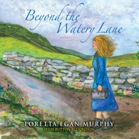 Beyond the Watery Lane by Loretta Egan Murphy & John Brennan on Apple Music