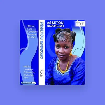 Listen to Assetou Bagayoko, watch music videos, read bio, see tour dates & more!