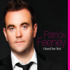 I Loved Her First - Patrick Feeney