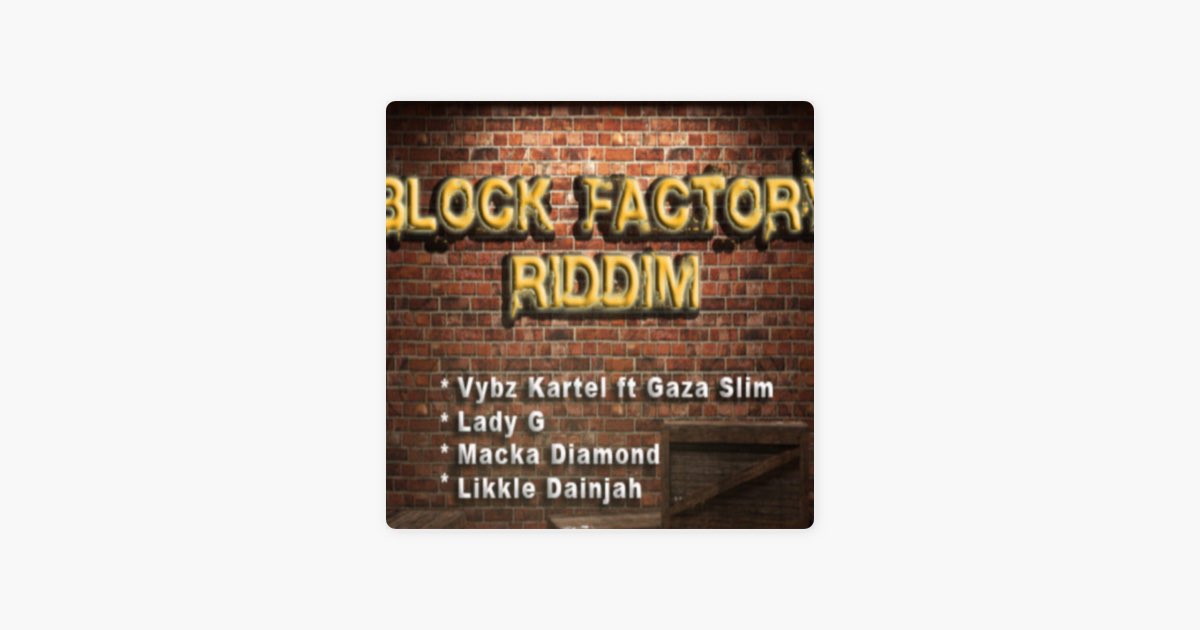 Block Factory Riddim - EP - Album by Various Artists - Apple Music