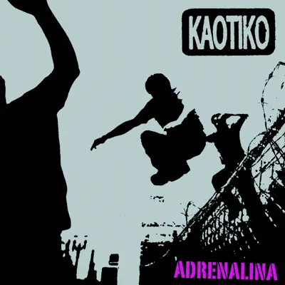 Adrenalina - Kaotiko