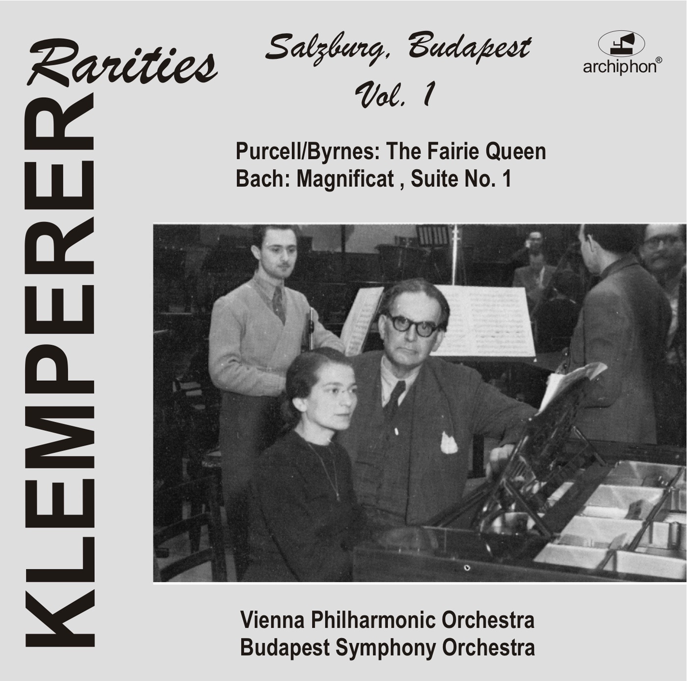Klemperer Rarities: Salzburg-Budapest, Vol. 1 (1947-1950) by Vienna Philharmonic, Otto Klemperer, Budapest Chorus, Budapest Symphony Orchestra, Magda Tiszay, Lajos Somogyvári, Anna Báthy, Judit Sándor, György Littasy & János Szebenyi album cover