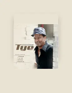 Ascolta Tye, guarda video musicali, leggi la biografia, vedi le date del tour & altro!
