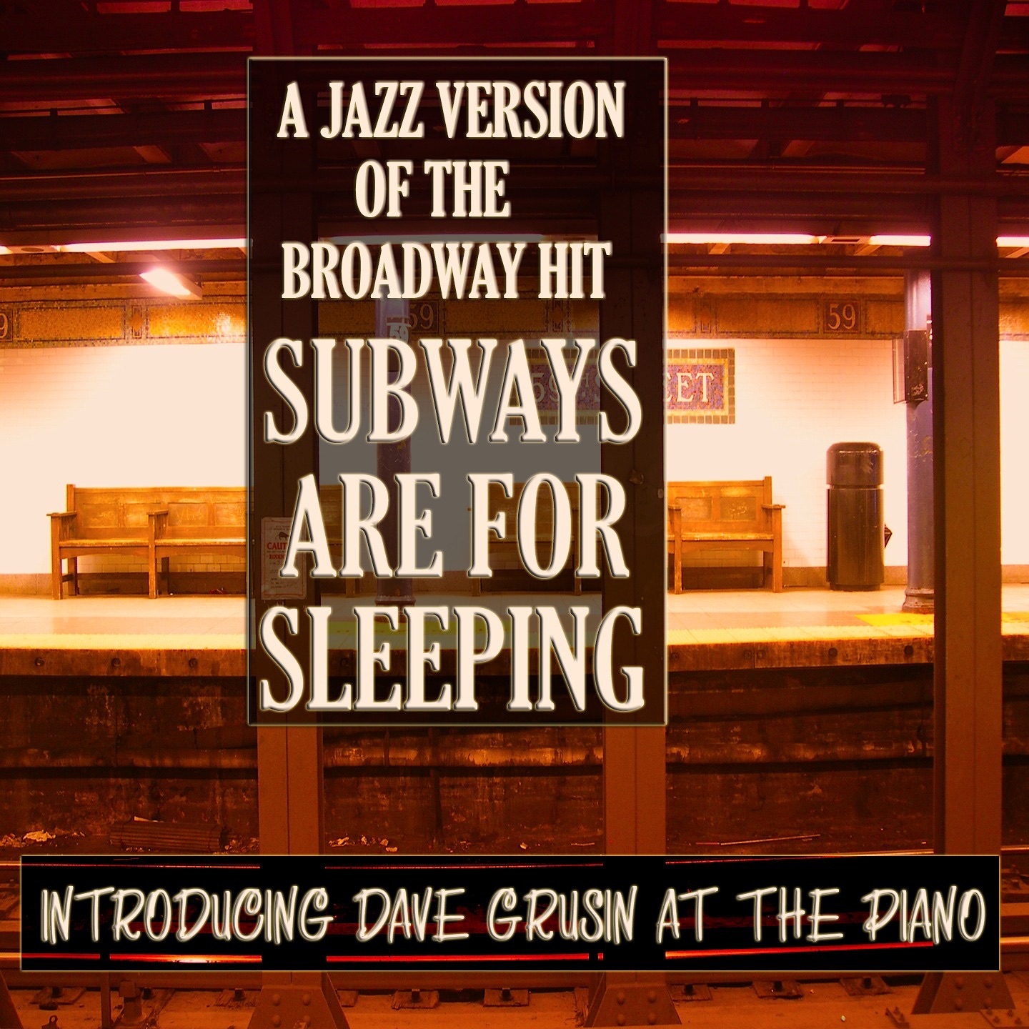 A Jazz Version of the Broadway Hit Subways Are For Sleeping: Introducing Dave Grusin at the Piano (feat. Milt Hinton & Don Lamond) [Remastered]