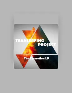 收听 Transerfing Project、观看音乐视频、阅读小传、查看巡演日期等 ！