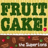 The Superions - Fruitcake