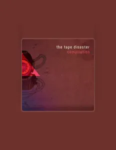 Dengarkan The Tape Disaster, tonton video musik, baca bio, lihat tanggal tur & lainnya!
