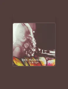 Écoutez Dre Mazzenga, regardez des vidéoclips, lisez la biographie, consultez les dates de tournée et plus encore !