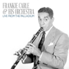 Who Do You Know in Heaven (Live) - Frankie Carle and His Orchestra