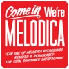 Come in We're Melodica