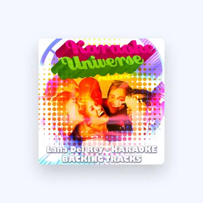 Listen to Karaoke Universe, watch music videos, read bio, see tour dates & more!