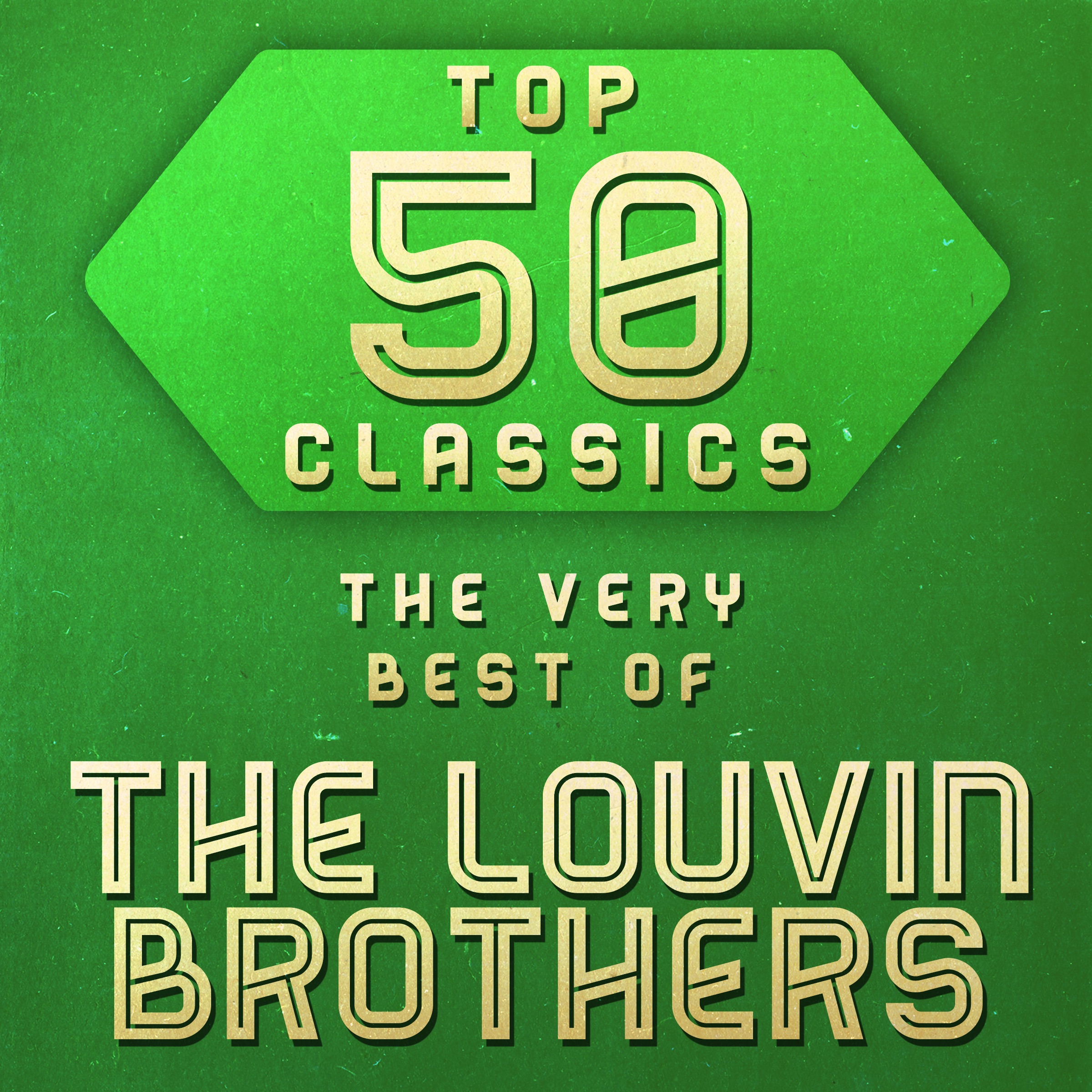 Top 50 Classics - The Very Best the Louvin Brothers