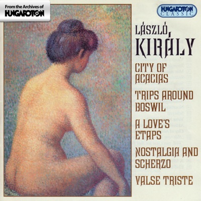 City of Acacias (Hungaroton Classics)