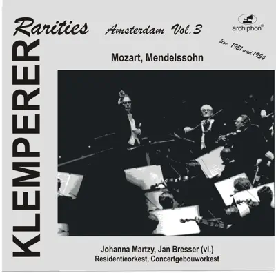 Listen to Klemperer Rarities: Amsterdam, Vol. 3 (1951-1954) by Anonymous, Otto Klemperer, Residentie Orkest, Audience, Johanna Martzy, Jan Bresser & Royal Concertgebouw Orchestra