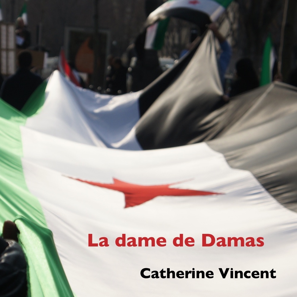 Обложка альбома «La dame de Damas - Single» — Catherine Vincent