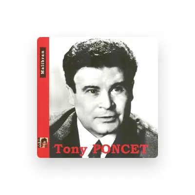 Listen to Tony Poncet, watch music videos, read bio, see tour dates & more!