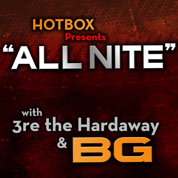 All Nite (feat. 3re Tha Hardaway, BG) - Single - Hot Box