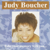 Take Your Memory With You - Judy Boucher