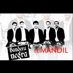 El Mandil - Single - Bandera Negra El Mandil - Single - Bandera Negra