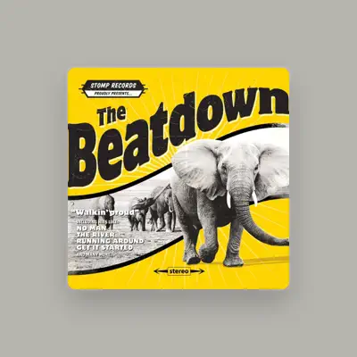 Listen to The Beatdown, watch music videos, read bio, see tour dates & more!