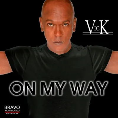 On my Way - Vick