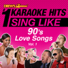 Drew's Famous #1 Karaoke Hits: Sing Like 90's Love Songs, Vol. 1 - The Karaoke Crew