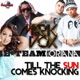 Till the Sun Comes Knocking Remixes feat Oriana EP