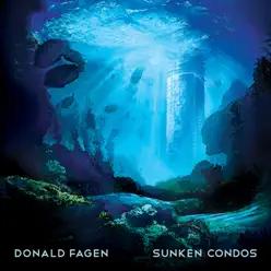 Sunken Condos - Donald Fagen