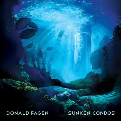 Sunken Condos - Donald Fagen