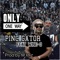 Only One Way by Pinc Gator (feat. Wine-O) - Pinc Gator lyrics