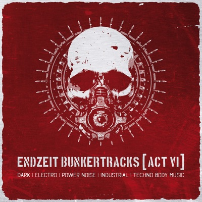 Endzeit Bunkertracks - Act VI: The Alfa Matrix Selection
