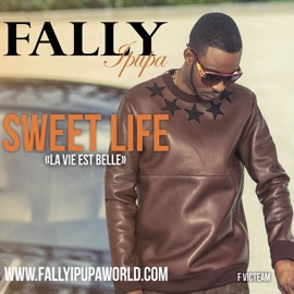 Sweet Life (La vie est belle) Fally Ipupa