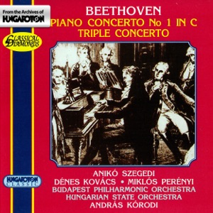 Piano Concerto No 1 in C - Triple Concerto (Hungaroton Classics)