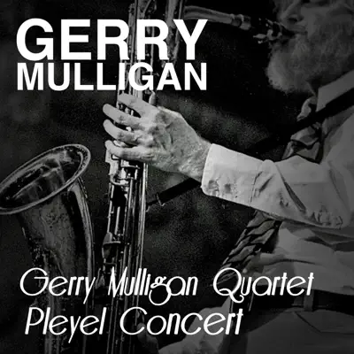 Pleyel Concert (Live) - Gerry Mulligan Pleyel Concert (Live) - Gerry Mulligan