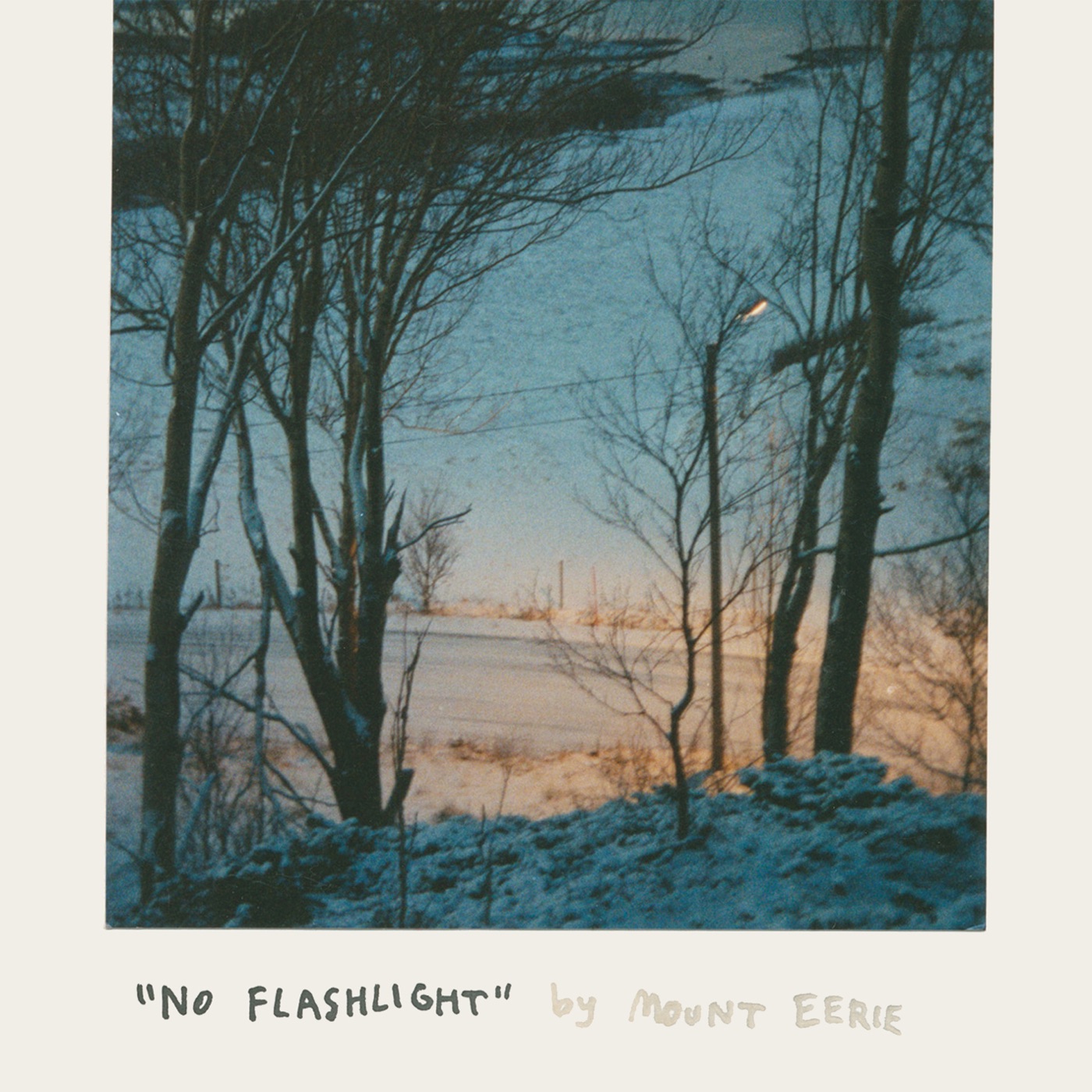 No Flashlight by Mount Eerie