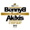 C'est qui ? (feat. Alexis) - Benny B lyrics