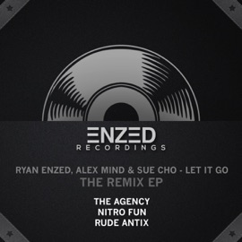 Let It Go (Nitro Fun Remix) Alex Mind, Ryan Enzed & Sue Cho