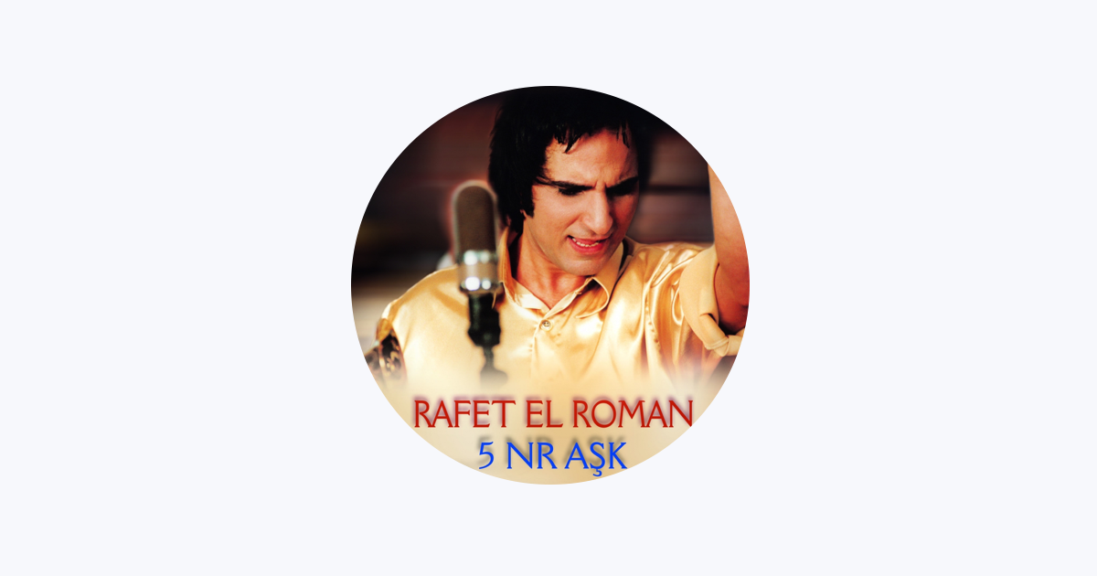 Rafet El Roman — Apple Music