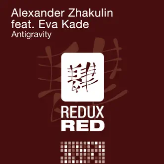 Antigravity (feat. Eva Kade) - Single by Alexander Zhakulin album reviews, ratings, credits