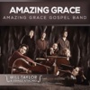 Amazing Grace Gospel Band - Amazing Grace