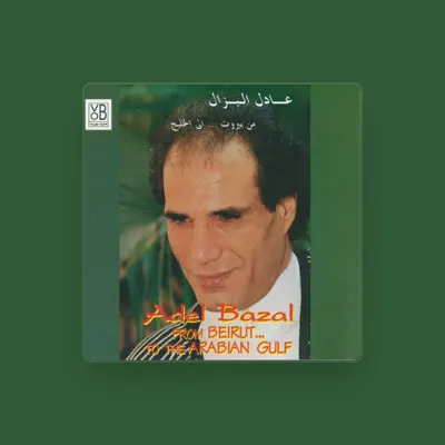 Listen to Adel Bazal, watch music videos, read bio, see tour dates & more!