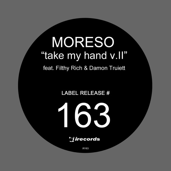 Take My Hand, Vol. Two (feat. Filthy Rich & Damon Trueitt) - EP